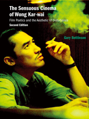 cover image of The Sensuous Cinema of Wong Kar-wai